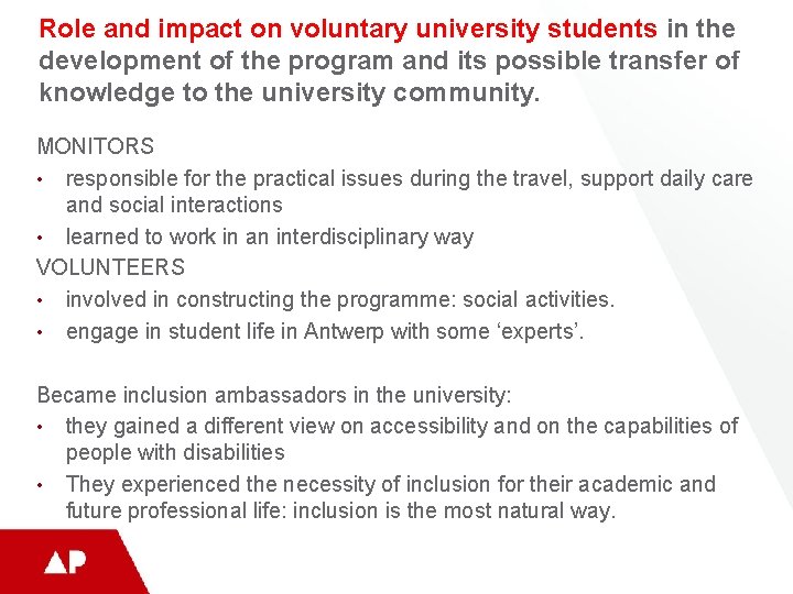 Role and impact on voluntary university students in the development of the program and