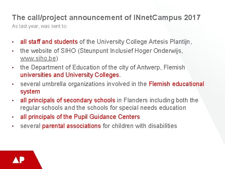 The call/project announcement of INnet. Campus 2017 As last year, was sent to: •