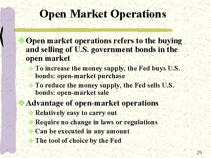 Open Market Operations v Open market operations refers to the buying and selling of