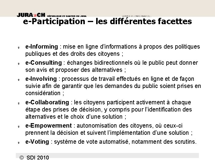 e-Participation – les différentes facettes e-Informing : mise en ligne d’informations à propos des