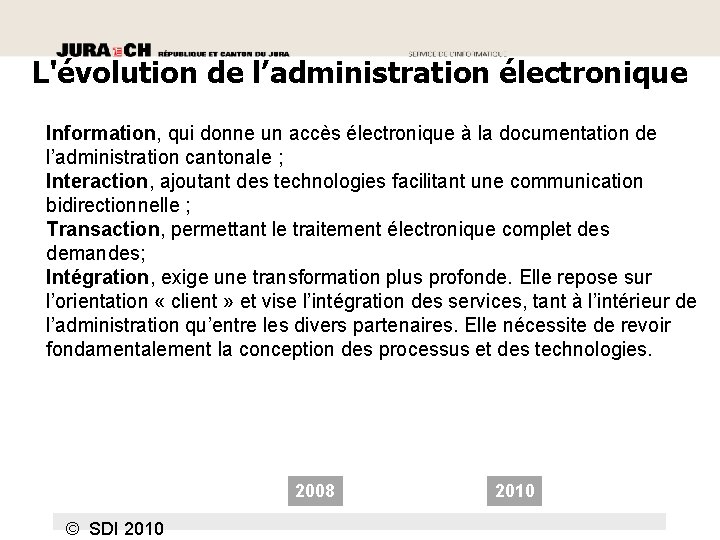 L'évolution de l’administration électronique Information, qui donne un accès électronique à la documentation de