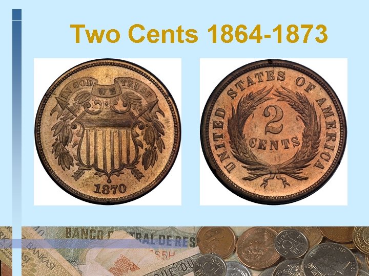 Two Cents 1864 -1873 