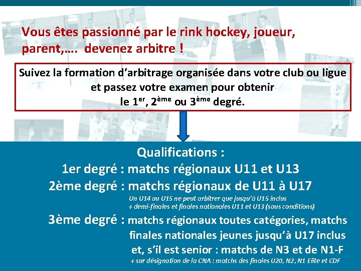 Vous êtes passionné par le rink hockey, joueur, parent, …. devenez arbitre ! Suivez