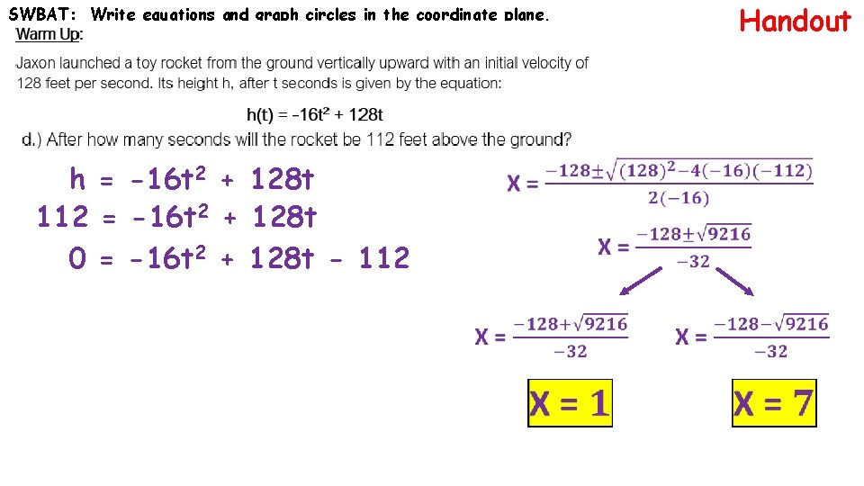 Handout SWBAT: Write equations and graph circles in the coordinate plane. -16 t 2