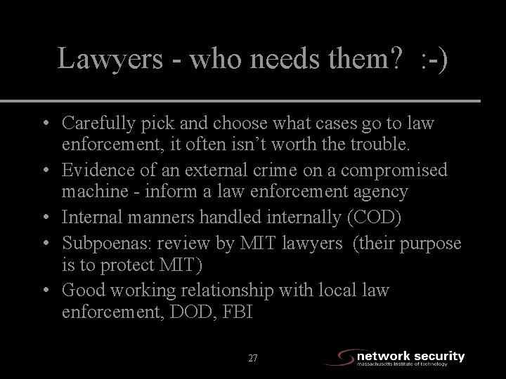 Lawyers - who needs them? : -) • Carefully pick and choose what cases
