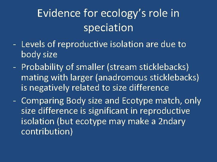 Evidence for ecology’s role in speciation - Levels of reproductive isolation are due to