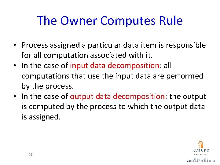 The Owner Computes Rule • Process assigned a particular data item is responsible for