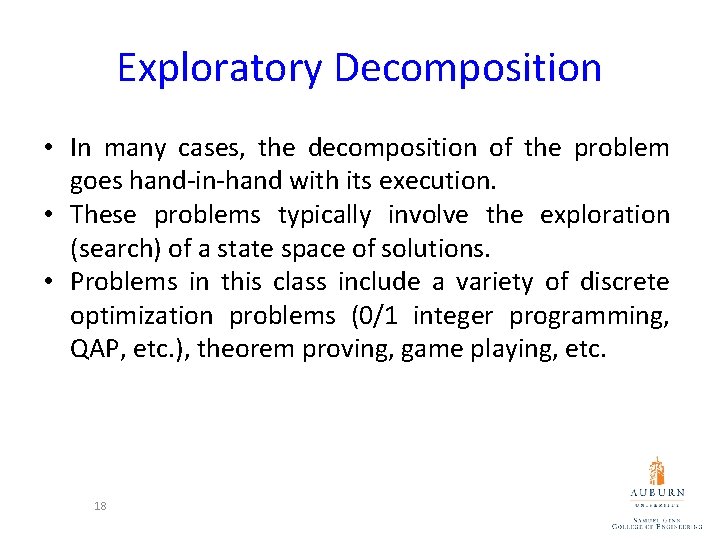 Exploratory Decomposition • In many cases, the decomposition of the problem goes hand-in-hand with