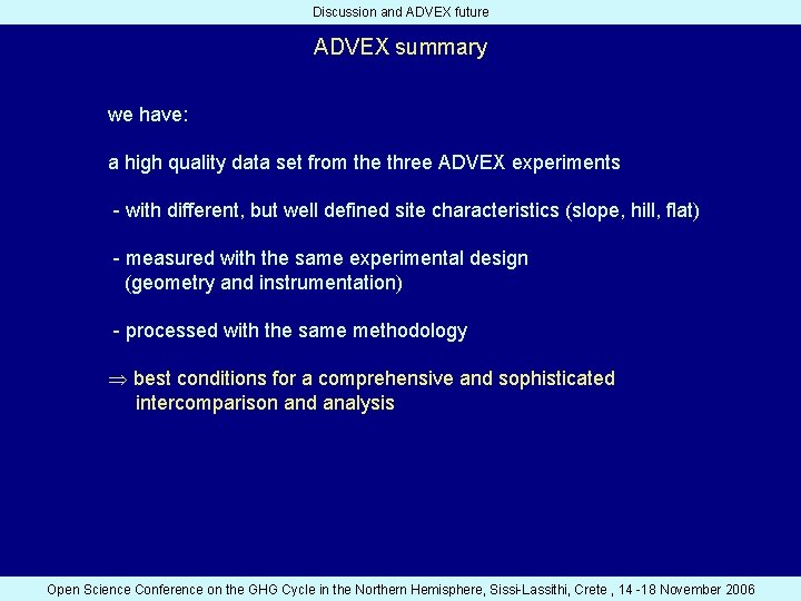 Discussion and ADVEX future ADVEX summary we have: a high quality data set from