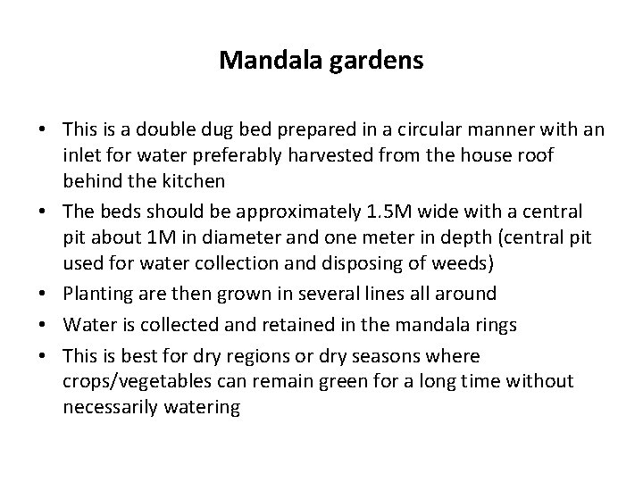 Mandala gardens • This is a double dug bed prepared in a circular manner Mandala gardens • This is a double dug bed prepared in a circular manner