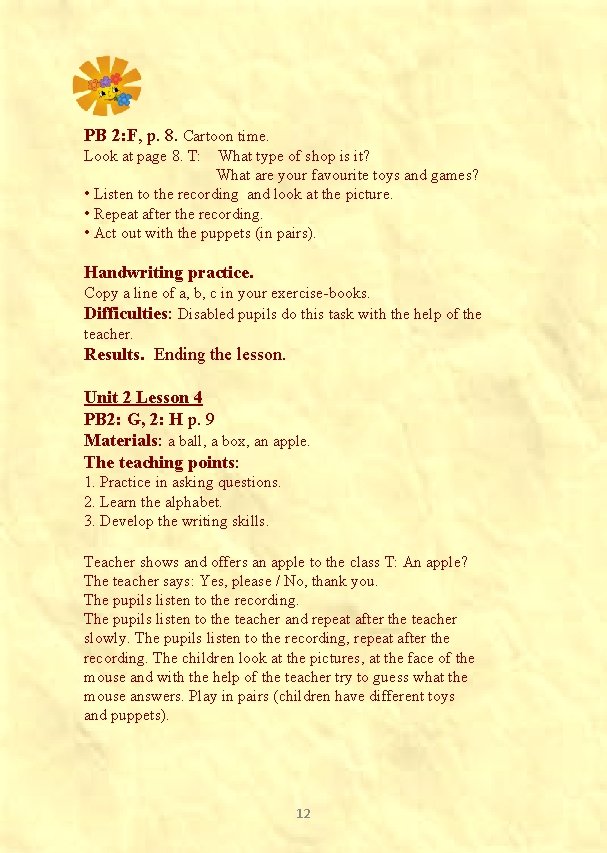 PB 2: F, p. 8. Cartoon time. Look at page 8. T: What type