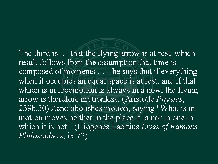 The third is … that the flying arrow is at rest, which result follows