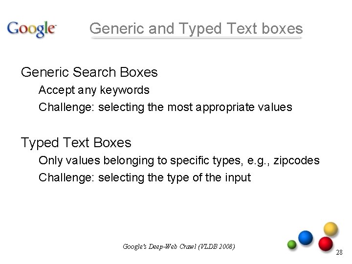 Generic and Typed Text boxes Generic Search Boxes Accept any keywords Challenge: selecting the