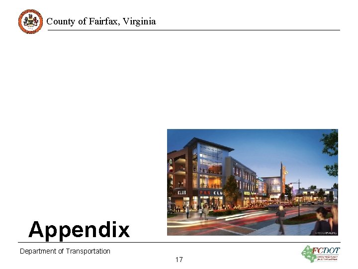 County of Fairfax, Virginia Appendix Department of Transportation 17 