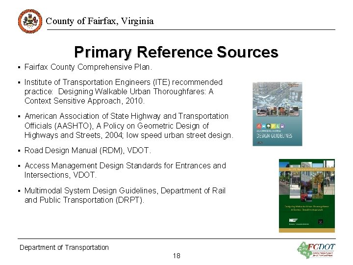 County of Fairfax, Virginia Primary Reference Sources ▪ Fairfax County Comprehensive Plan. ▪ Institute