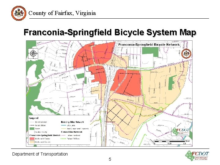 County of Fairfax, Virginia Franconia-Springfield Bicycle System Map Department of Transportation 5 