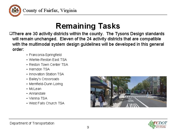 County of Fairfax, Virginia Remaining Tasks ❑There are 30 activity districts within the county.