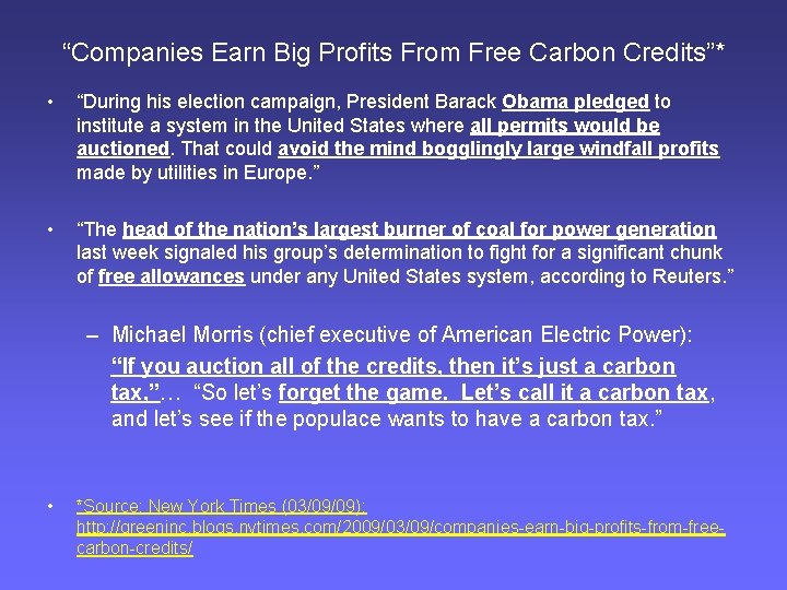 “Companies Earn Big Profits From Free Carbon Credits”* • “During his election campaign, President