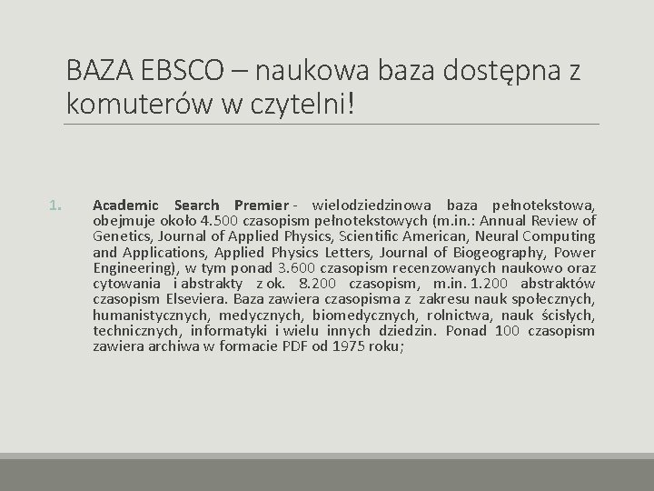 BAZA EBSCO – naukowa baza dostępna z komuterów w czytelni! 1. Academic Search Premier