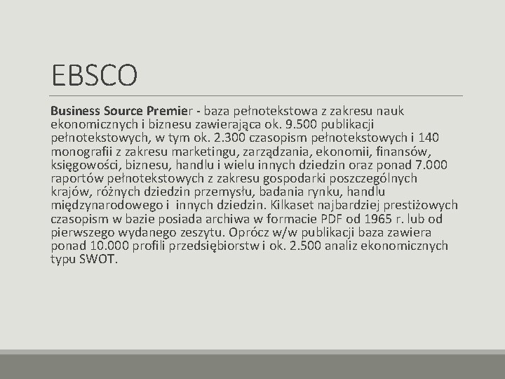 EBSCO Business Source Premier - baza pełnotekstowa z zakresu nauk ekonomicznych i biznesu zawierająca