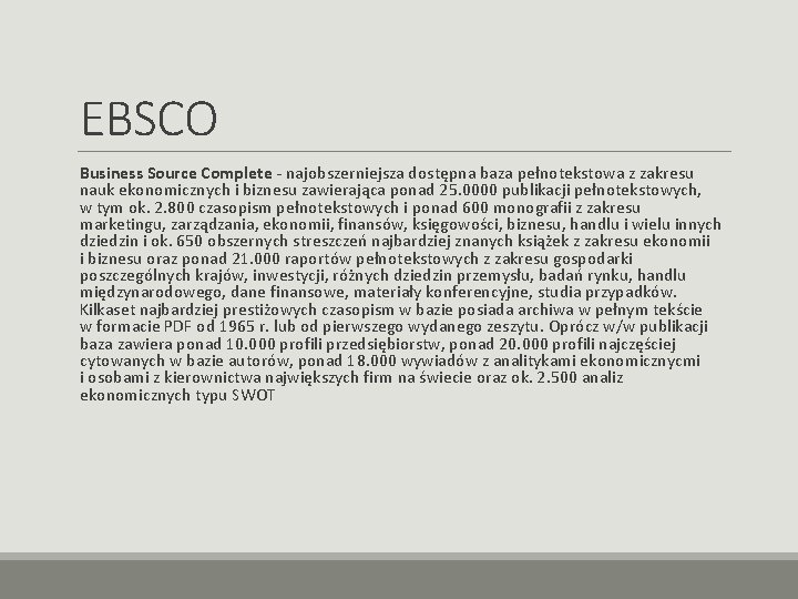 EBSCO Business Source Complete - najobszerniejsza dostępna baza pełnotekstowa z zakresu nauk ekonomicznych i