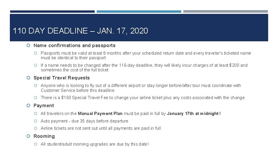 110 DAY DEADLINE – JAN. 17, 2020 Name confirmations and passports Passports must be
