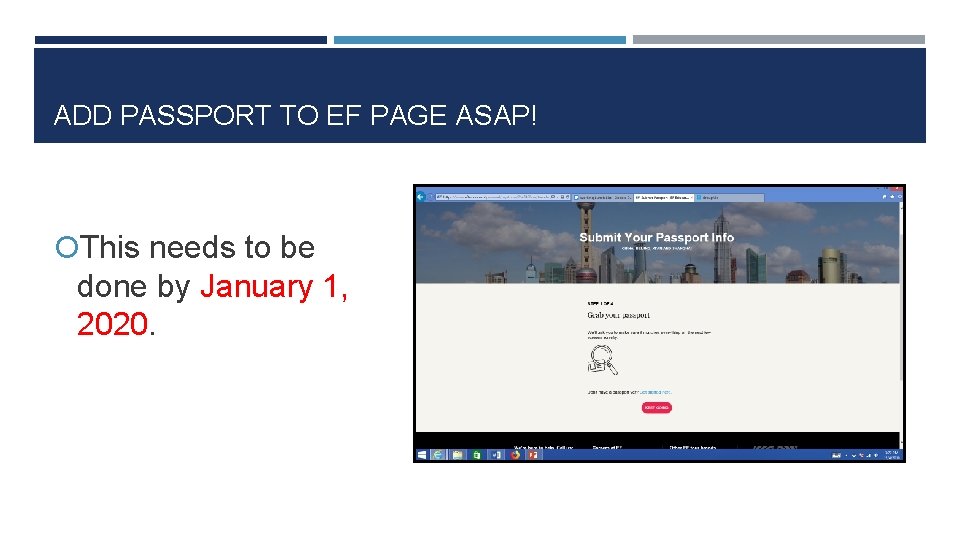 ADD PASSPORT TO EF PAGE ASAP! This needs to be done by January 1,