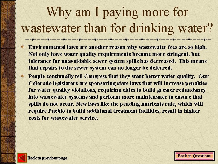 Why am I paying more for wastewater than for drinking water? Environmental laws are