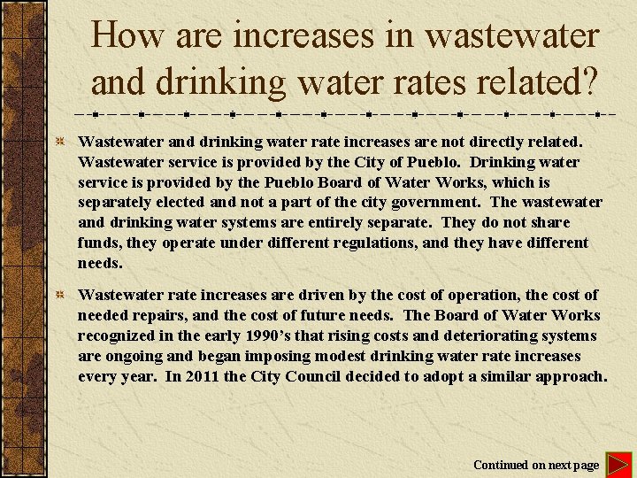 How are increases in wastewater and drinking water rates related? Wastewater and drinking water