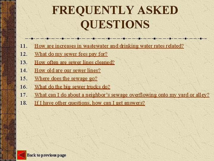 FREQUENTLY ASKED QUESTIONS 11. 12. 13. 14. 15. 16. 17. 18. How are increases