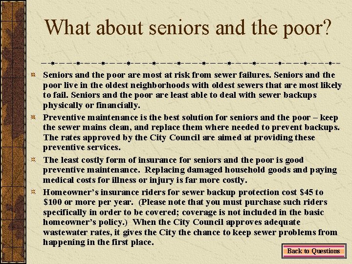 What about seniors and the poor? Seniors and the poor are most at risk