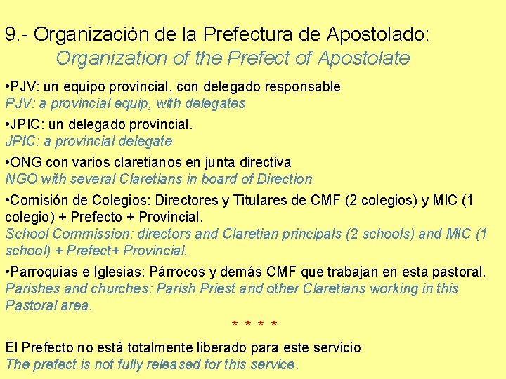 9. - Organización de la Prefectura de Apostolado: Organization of the Prefect of Apostolate
