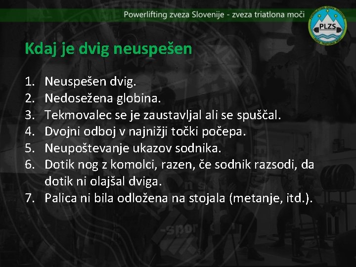 Kdaj je dvig neuspešen 1. 2. 3. 4. 5. 6. Neuspešen dvig. Nedosežena globina.