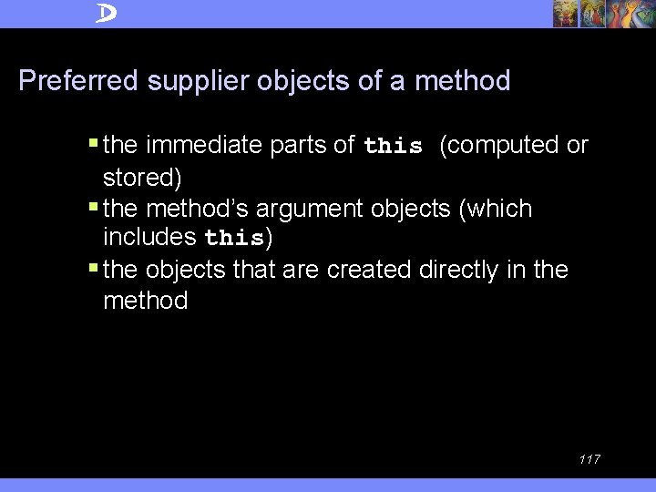Preferred supplier objects of a method § the immediate parts of this (computed or