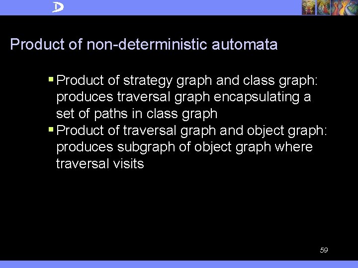 Product of non-deterministic automata § Product of strategy graph and class graph: produces traversal