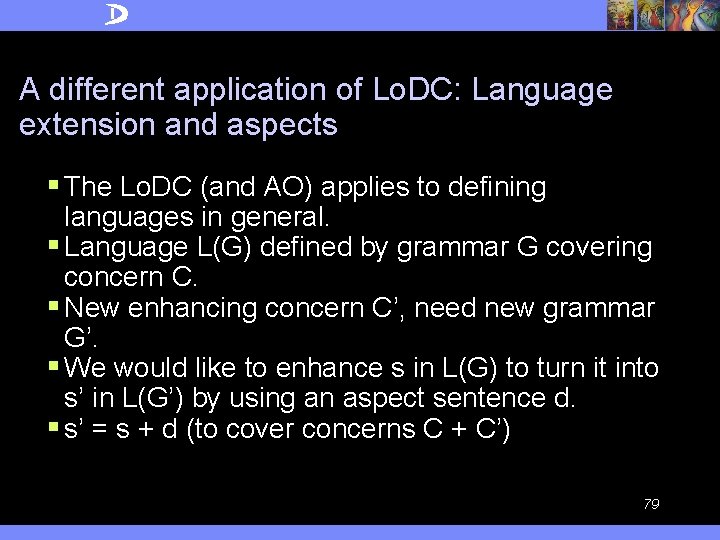 A different application of Lo. DC: Language extension and aspects § The Lo. DC