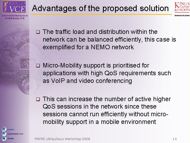 Advantages of the proposed solution www. mobilevce. com © 2008 Mobile VCE q The