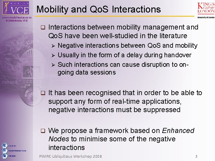 Mobility and Qo. S Interactions www. mobilevce. com © 2008 Mobile VCE q Interactions