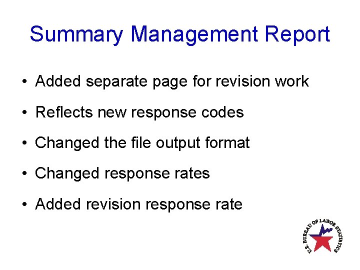 Summary Management Report • Added separate page for revision work • Reflects new response