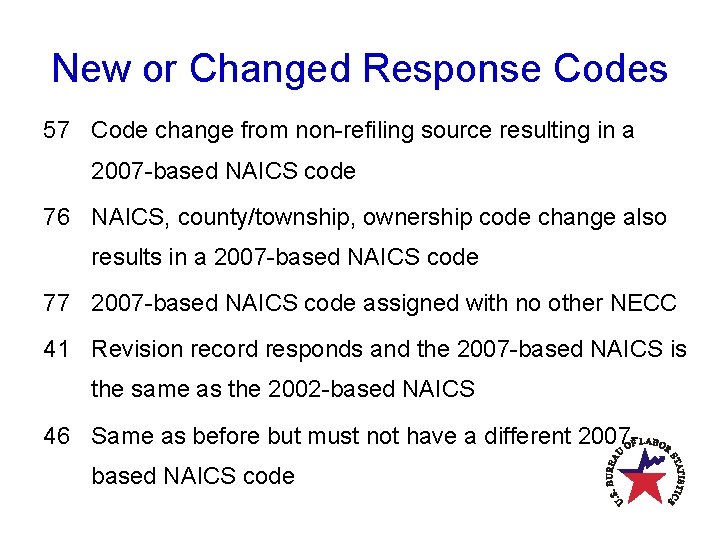 New or Changed Response Codes 57 Code change from non-refiling source resulting in a