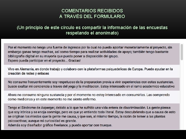 COMENTARIOS RECIBIDOS A TRAVÉS DEL FORMULARIO (Un principio de este círculo es compartir la