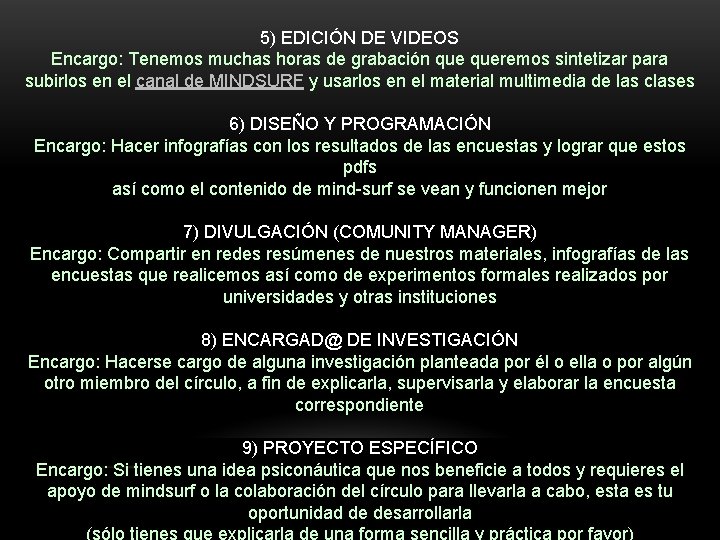 5) EDICIÓN DE VIDEOS Encargo: Tenemos muchas horas de grabación queremos sintetizar para subirlos