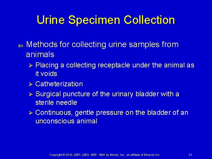 Urine Specimen Collection Methods for collecting urine samples from animals Placing a collecting receptacle