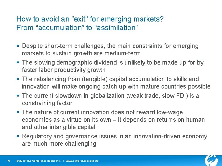 How to avoid an “exit” for emerging markets? From “accumulation” to “assimilation” § Despite