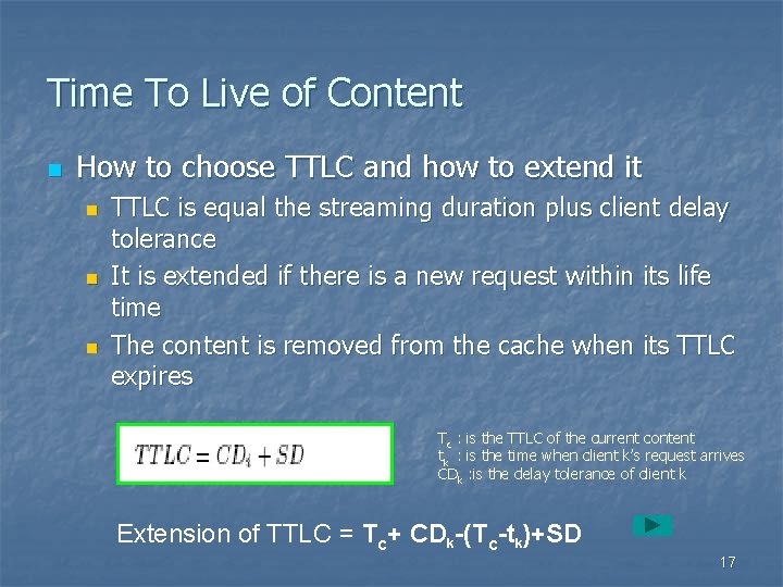 Time To Live of Content n How to choose TTLC and how to extend