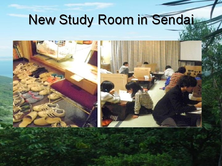 New Study Room in Sendai 