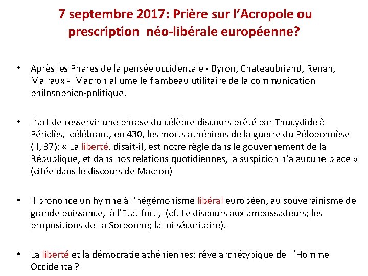  7 septembre 2017: Prière sur l’Acropole ou prescription néo-libérale européenne? • Après les