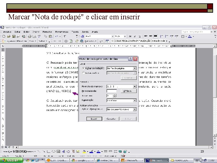 Marcar "Nota de rodapé" e clicar em inserir 9/25/2020 23 