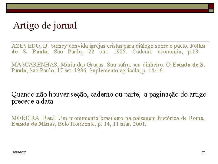 Artigo de jornal AZEVEDO, D. Sarney convida igrejas cristãs para diálogo sobre o pacto.