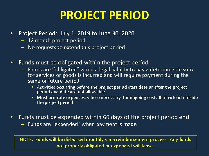 PROJECT PERIOD • Project Period: July 1, 2019 to June 30, 2020 – 12